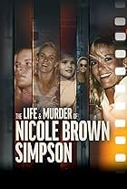 The Life and Murder of Nicole Brown Simpson