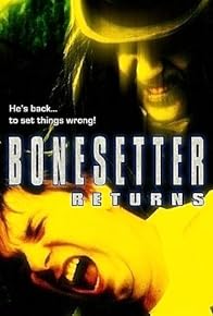 Primary photo for The Bonesetter Returns Primary photo for The Bonesetter Returns