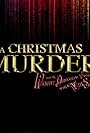 A Christmas Murder (and the Wickedly Diabolical Proceedings at the Midstow) (2020)