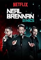 Neal Brennan: 3 Mics (2017)