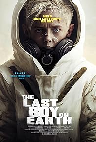 Primary photo for The Last Boy on Earth Primary photo for The Last Boy on Earth