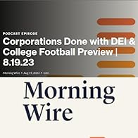 Primary photo for Corporations Done with DEI & College Football Preview | 8.19.23