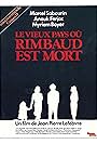 Le vieux pays où Rimbaud est mort (1977)