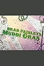 Brad Paisley's Muddi Gras (2005)