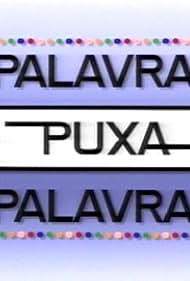 Palavra Puxa Palavra (1990)