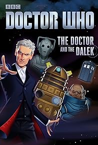 Primary photo for The Doctor and the Dalek