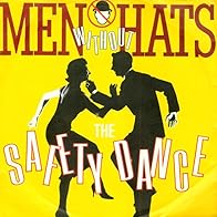 Primary photo for Men Without Hats: The Safety Dance Primary photo for Men Without Hats: The Safety Dance