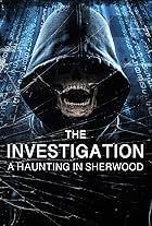 The Investigation: A Haunting in Sherwood (2019)