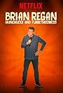 Brian Regan: Nunchucks and Flamethrowers (2017)