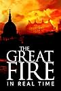 The Great Fire: In Real Time (2017)