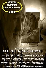 All the Kings Horses (2004)