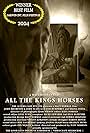 All the Kings Horses (2004)