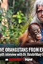 Birute Galdikas in Meet the Woman Saving Orangutans from Extinction! (2022)