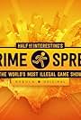 Half as Interesting's Crime Spree: The World's Most Illegal Game Show (2022)