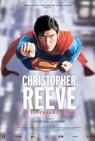 Primary photo for Christopher Reeve, le Superman éternel Primary photo for Christopher Reeve, le Superman éternel
