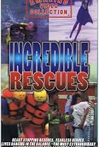 The Amazing Video Collection: Incredible Rescues (1996)