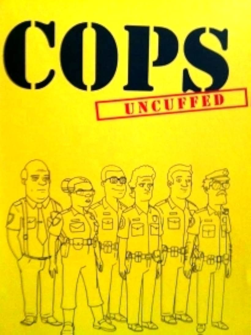 Cops Uncuffed (2012)