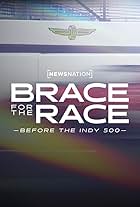 Brace for the Race: Before the Indy 500 (2023)