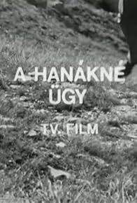 Primary photo for A Hanákné ügy Primary photo for A Hanákné ügy