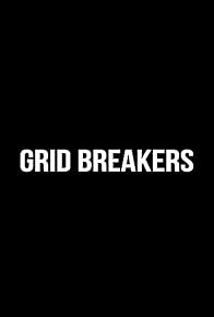 Primary photo for Grid Breakers