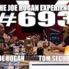 Joe Rogan and Tom Segura in The Joe Rogan Experience (2009)