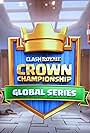 Clash Royale Crown Championship Global Series (2017)