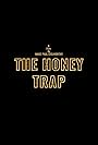 The Honey Trap (2016)