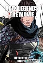 Apex Legends: The Movie