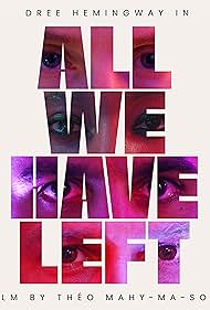 Dree Hemingway, Andrew Gray McDonnell, and Thomas Vieljeux in All We Have Left