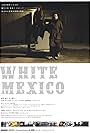 White Mexico (2007)