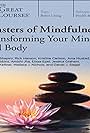 Masters of Mindfulness: Transforming Your Mind and Body (2018)