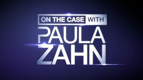 On The Case With Paula Zahn