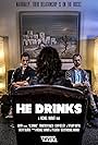 He Drinks (2018)