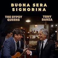 Tony Danza and Didier Casnati in The Gypsy Queens & Tony Danza: Buona Sera Signorina (2023)