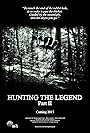 Hunting the Legend Part II