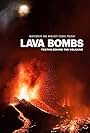 Lava Bombs Truths behind the volcano (2022)