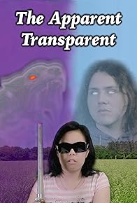 Primary photo for The Apparent Transparent
