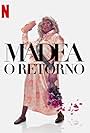 Madea: O Retorno (2022)