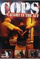 COPS: Caught in the Act (1995)