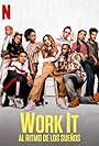 Work it: Al ritmo de los sueños (2020)