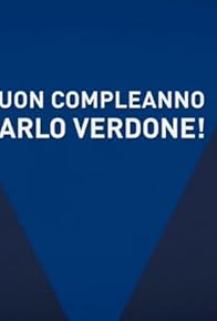 Primary photo for Buon compleanno Carlo Verdone!