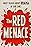 The Red Menace