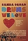 Samba Squad: Drums We Love (2006)