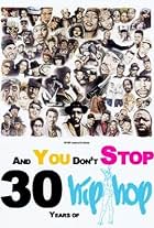 And You Don't Stop: 30 Years of Hip-Hop (2004)