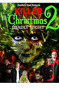 Primary photo for Killer Christmas 2: Deadly Night