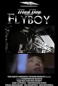 Primary photo for Mad Dog and the Flyboy Primary photo for Mad Dog and the Flyboy