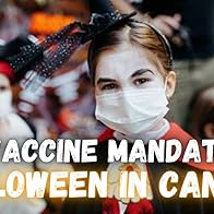 Primary photo for U.S. Vaccine Mandates & Halloween In Canada