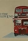 To the World's End: Scenes and Characters on a London Bus Route (1985)