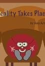 Reality Takes Place (2015)