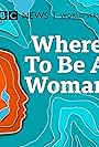 Where To Be A Woman (2024)